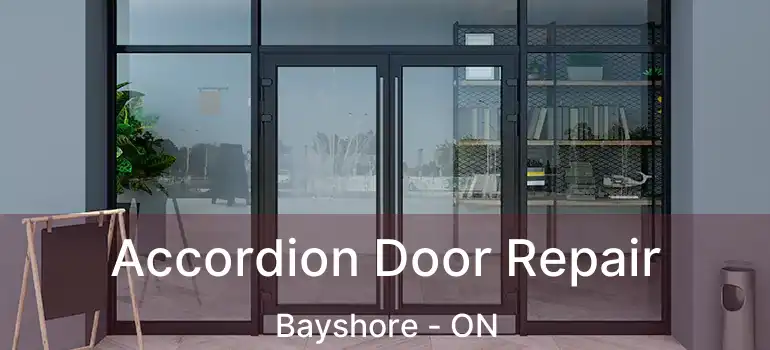  Accordion Door Repair Bayshore - ON