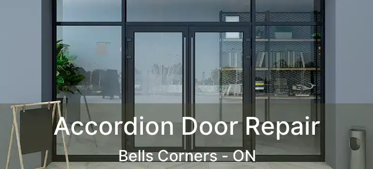  Accordion Door Repair Bells Corners - ON