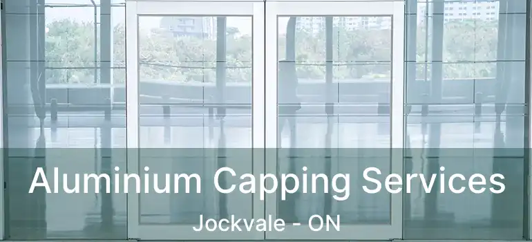  Aluminium Capping Services Jockvale - ON
