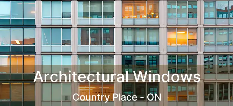  Architectural Windows Country Place - ON