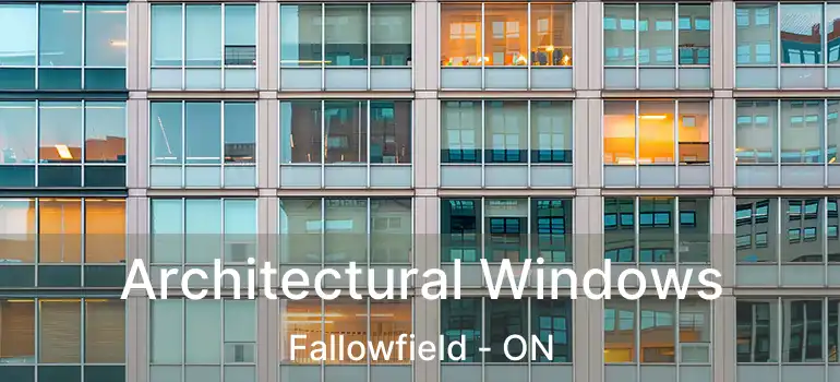  Architectural Windows Fallowfield - ON