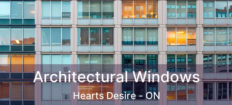  Architectural Windows Hearts Desire - ON