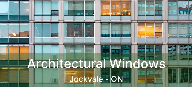  Architectural Windows Jockvale - ON