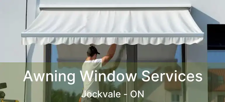  Awning Window Services Jockvale - ON