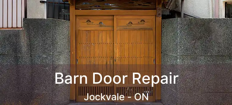  Barn Door Repair Jockvale - ON
