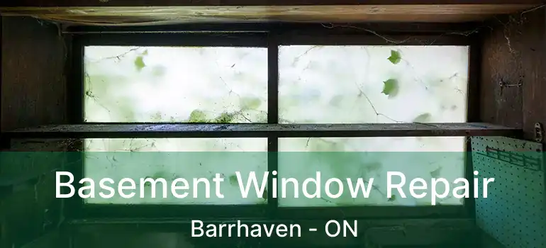  Basement Window Repair Barrhaven - ON