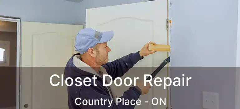  Closet Door Repair Country Place - ON