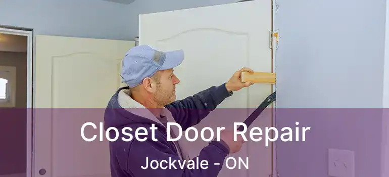  Closet Door Repair Jockvale - ON