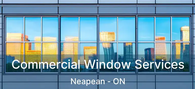 Commercial Window Services Neapean - ON