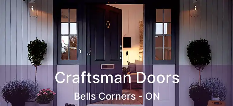 Craftsman Doors Bells Corners - ON