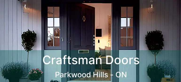  Craftsman Doors Parkwood Hills - ON