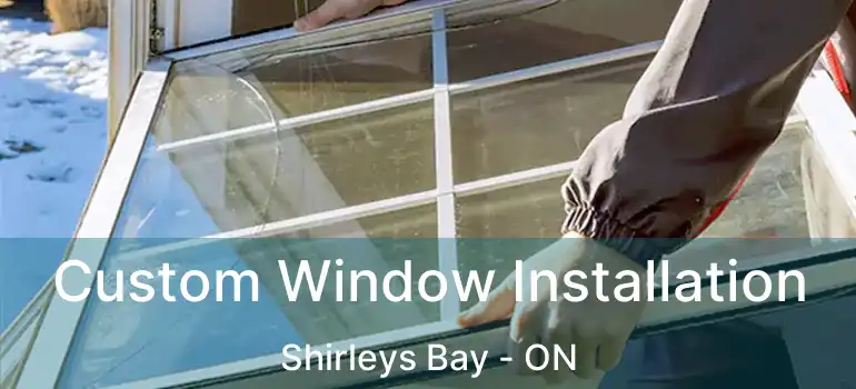  Custom Window Installation Shirleys Bay - ON