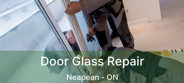 Door Glass Repair Neapean - ON