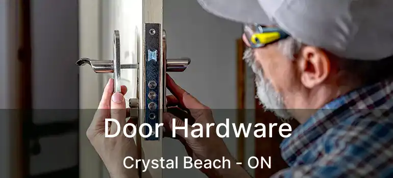  Door Hardware Crystal Beach - ON