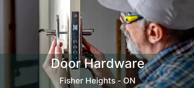  Door Hardware Fisher Heights - ON
