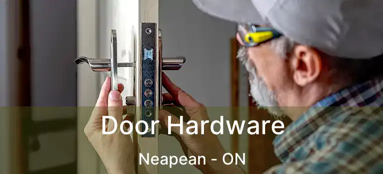 Door Hardware Neapean - ON