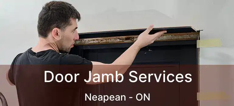 Door Jamb Services Neapean - ON