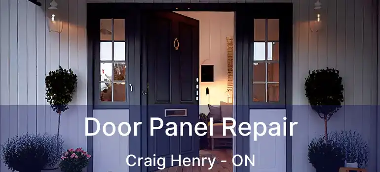  Door Panel Repair Craig Henry - ON