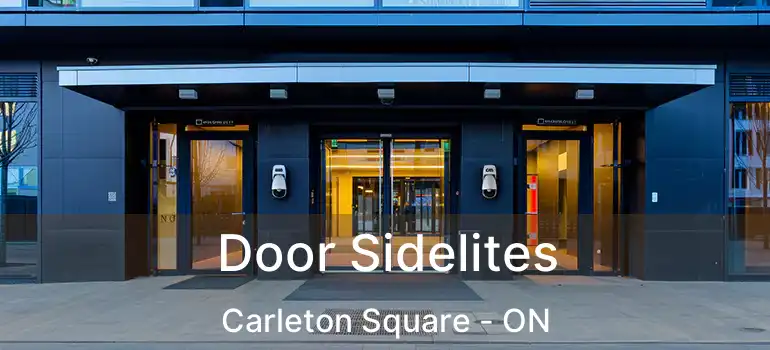  Door Sidelites Carleton Square - ON