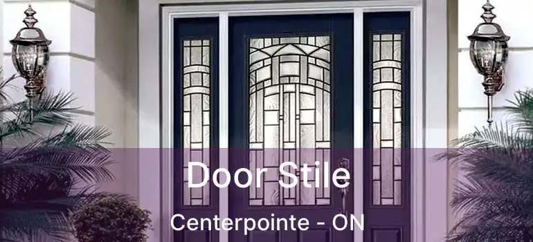  Door Stile Centerpointe - ON