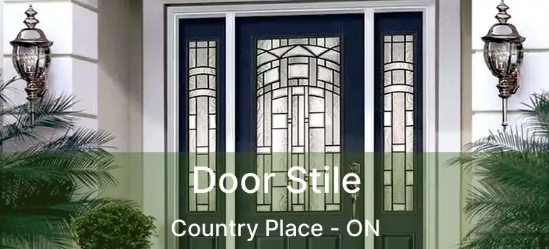  Door Stile Country Place - ON