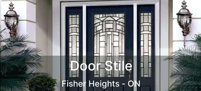  Door Stile Fisher Heights - ON
