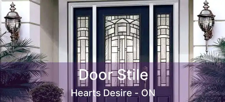  Door Stile Hearts Desire - ON