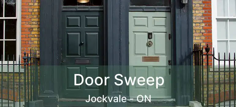  Door Sweep Jockvale - ON