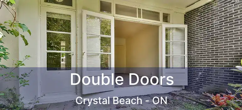  Double Doors Crystal Beach - ON