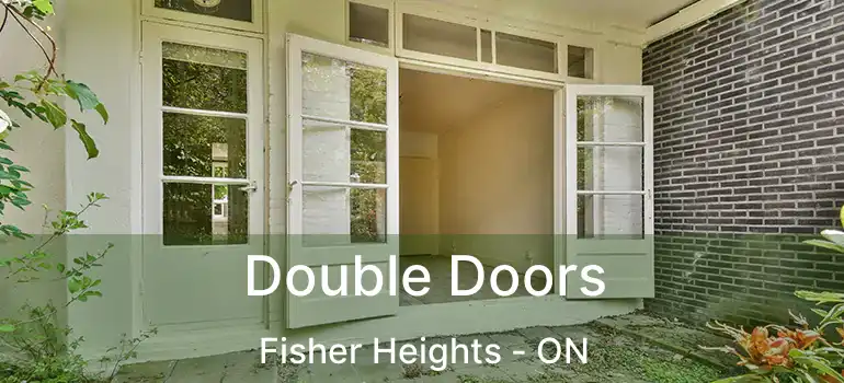  Double Doors Fisher Heights - ON