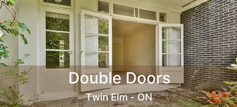  Double Doors Twin Elm - ON