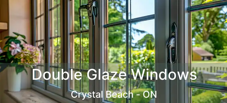  Double Glaze Windows Crystal Beach - ON