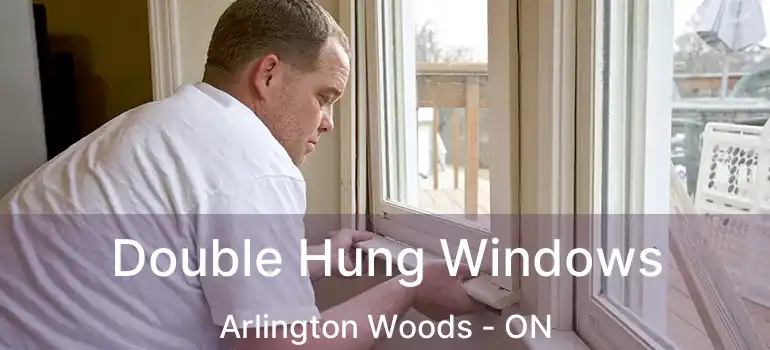  Double Hung Windows Arlington Woods - ON