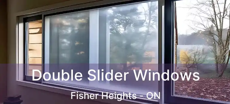  Double Slider Windows Fisher Heights - ON