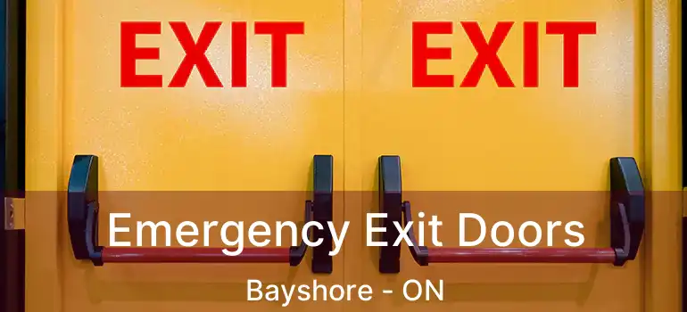  Emergency Exit Doors Bayshore - ON
