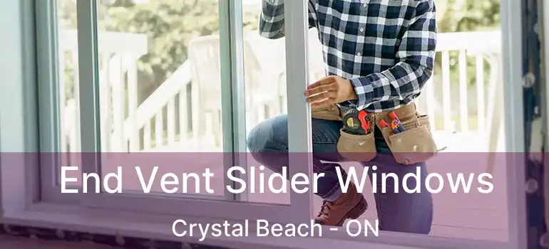  End Vent Slider Windows Crystal Beach - ON