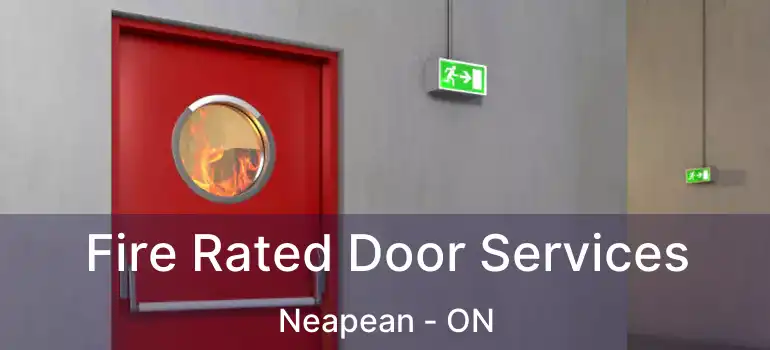 Fire Rated Door Services Neapean - ON