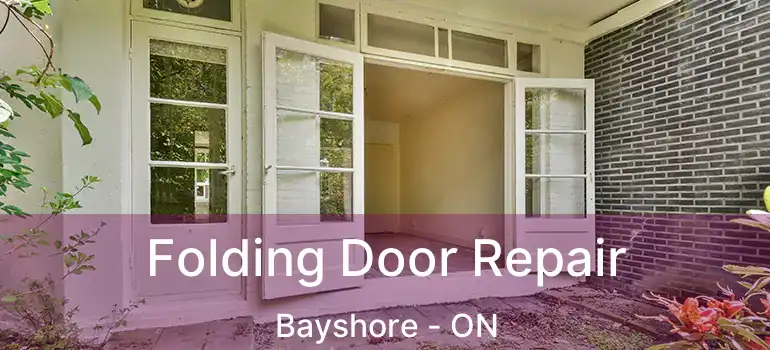  Folding Door Repair Bayshore - ON