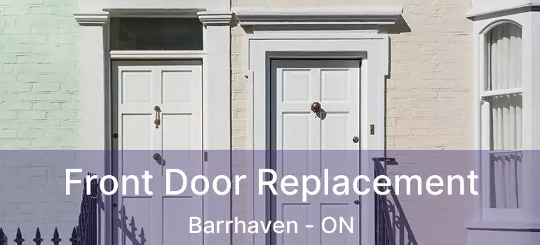  Front Door Replacement Barrhaven - ON