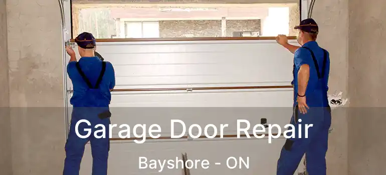  Garage Door Repair Bayshore - ON