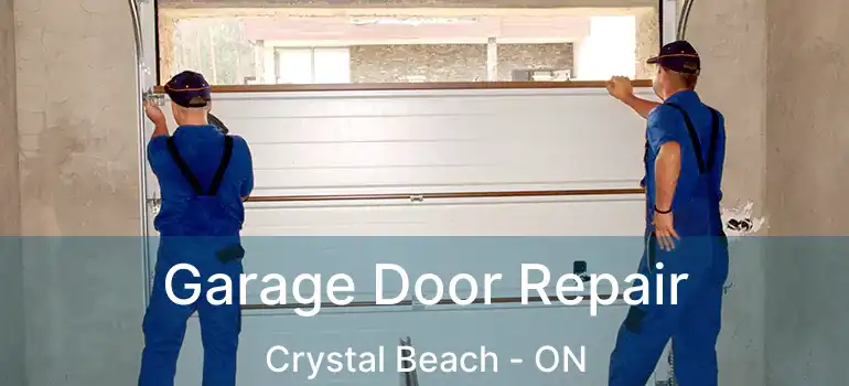  Garage Door Repair Crystal Beach - ON