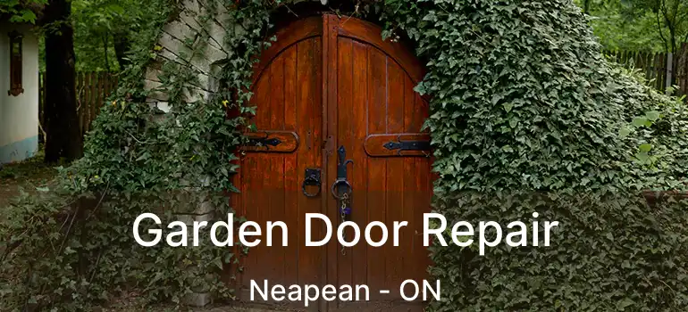Garden Door Repair Neapean - ON
