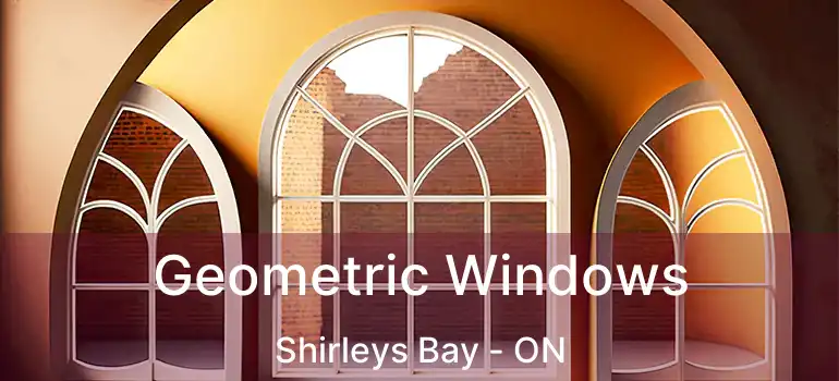  Geometric Windows Shirleys Bay - ON