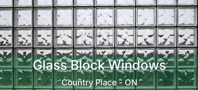  Glass Block Windows Country Place - ON