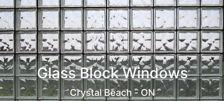  Glass Block Windows Crystal Beach - ON