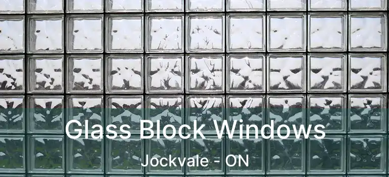  Glass Block Windows Jockvale - ON