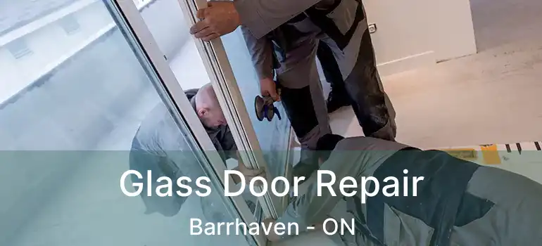 Glass Door Repair Barrhaven - ON