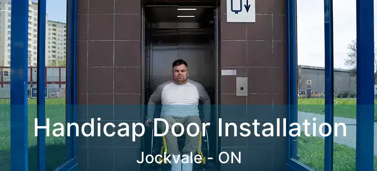  Handicap Door Installation Jockvale - ON