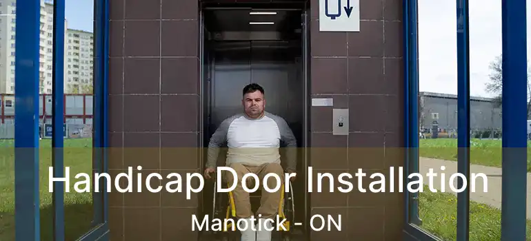  Handicap Door Installation Manotick - ON