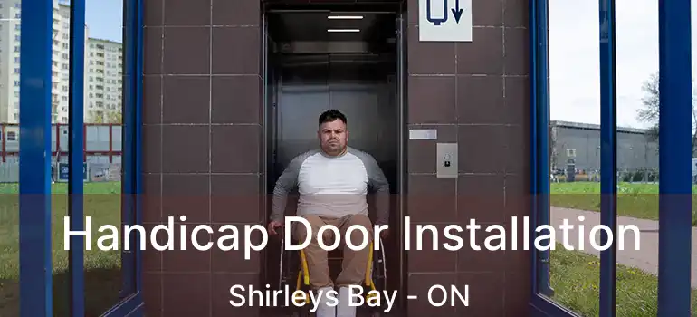  Handicap Door Installation Shirleys Bay - ON